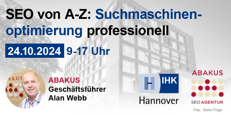 IHK Hannover Seminar am 24.10.2024 – SEO von A bis Z: Suchmaschinenoptimierung professionell